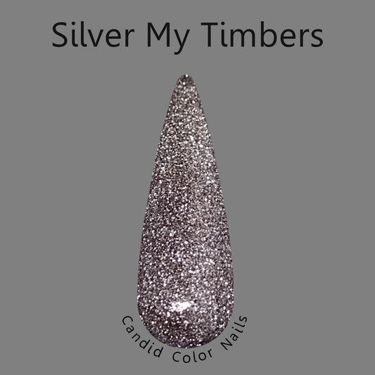 Silver My Timbers - Dip Powder